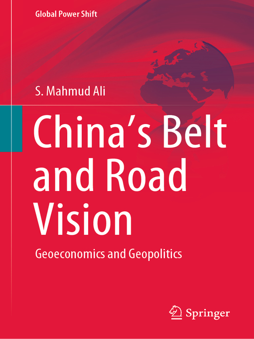 Title details for China's Belt and Road Vision by S. Mahmud Ali - Available